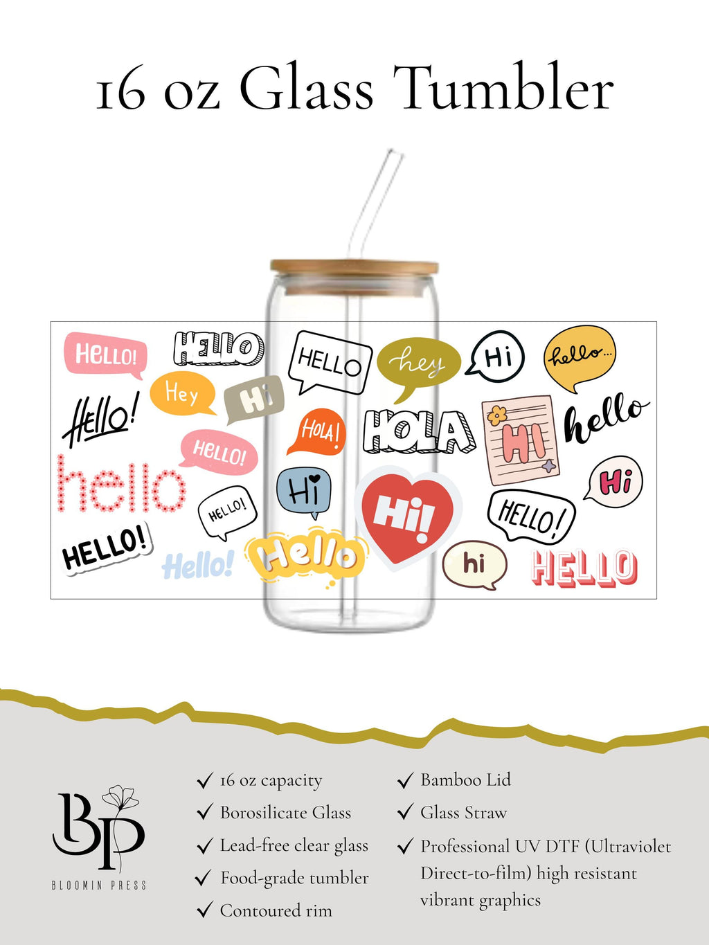 16 oz Glass Tumbler with Bamboo Lid and Straw - Trendy Cup - DTF wrap - Hello