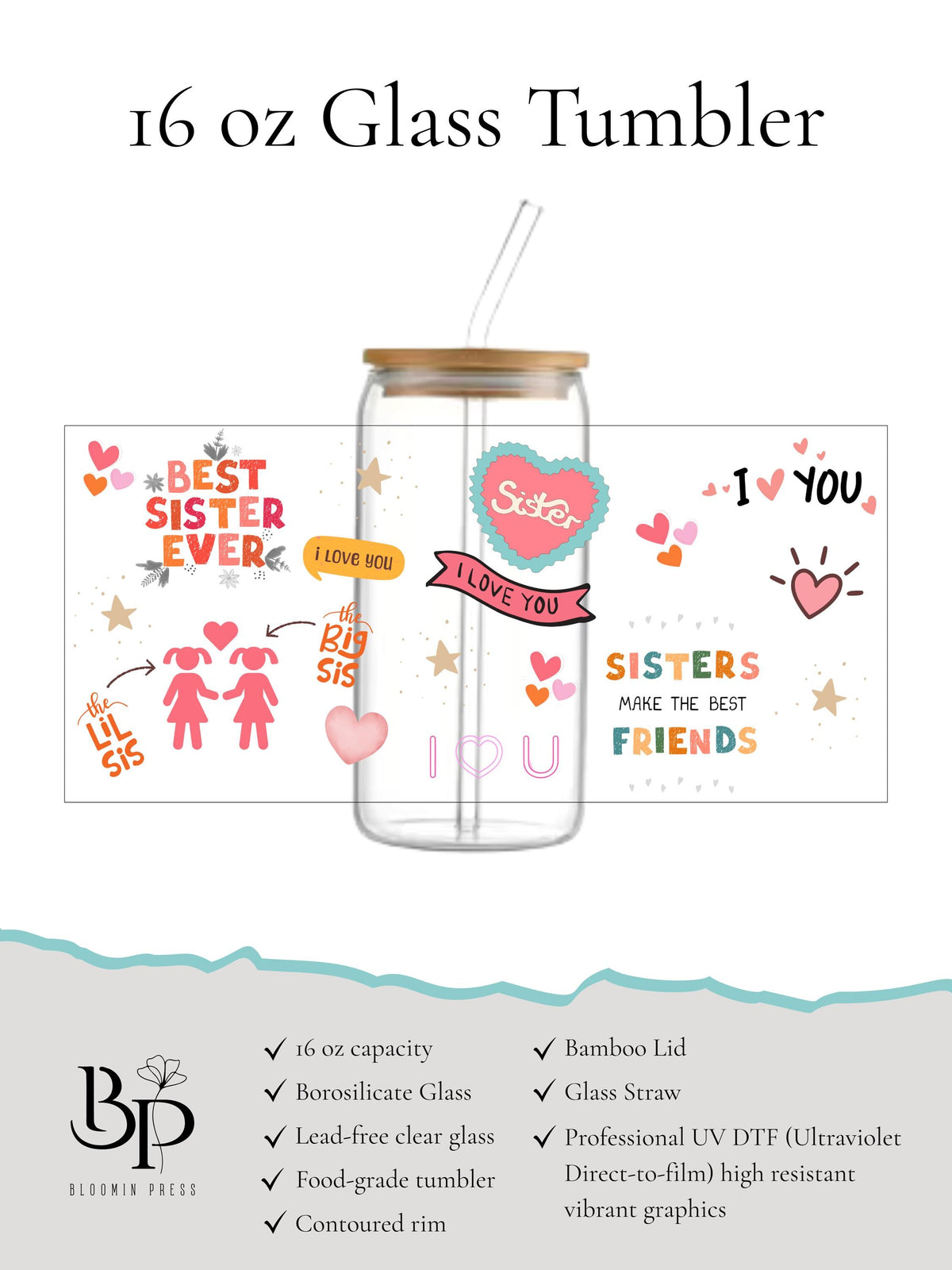 16 oz Glass Tumbler with Bamboo Lid and Straw - Gifts for Her - Sister Love