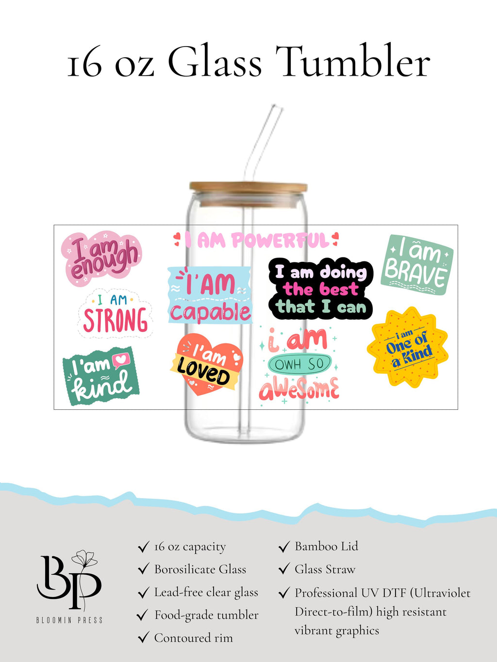 16 oz Glass Tumbler with Bamboo Lid and Straw - Self Care Gift - Empowerment